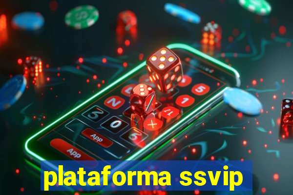 plataforma ssvip